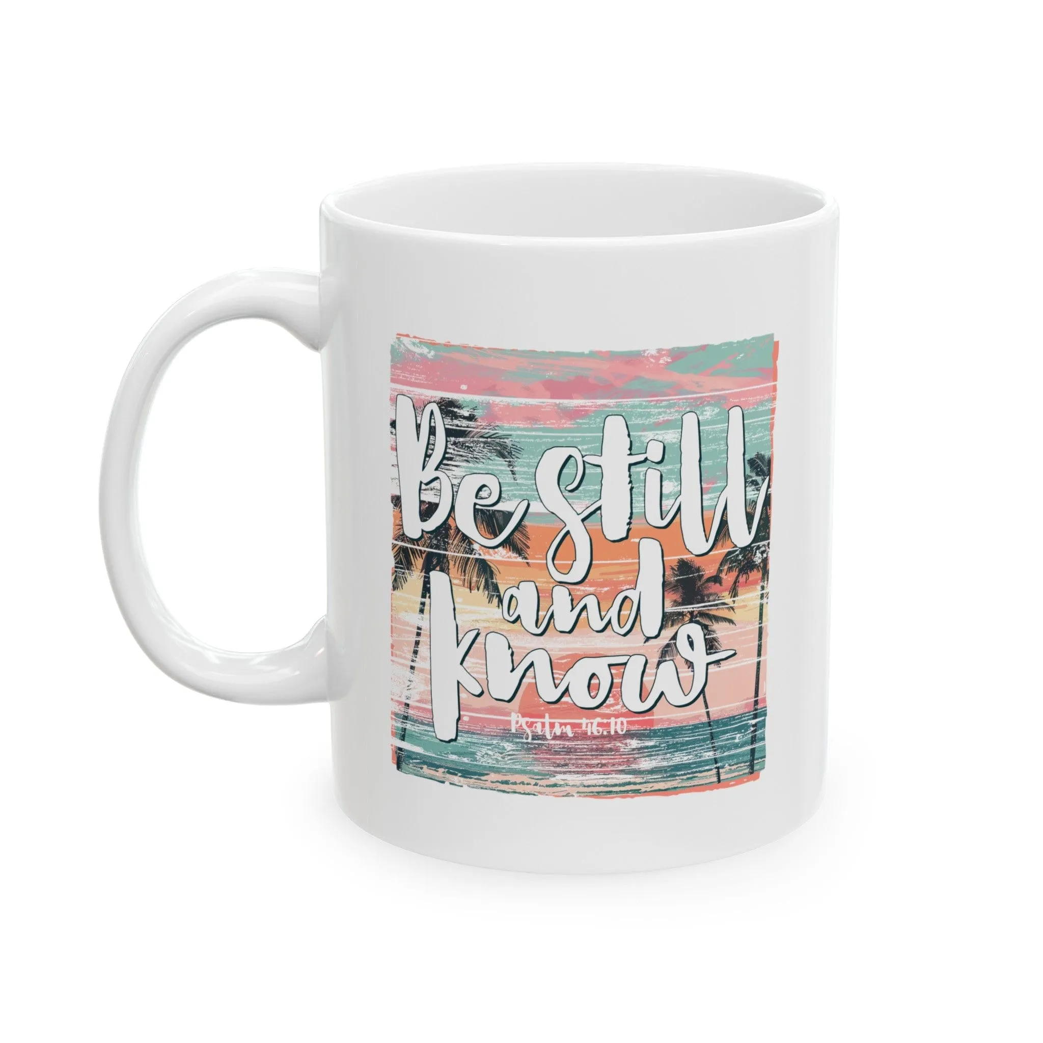 Be Still 11oz Mug